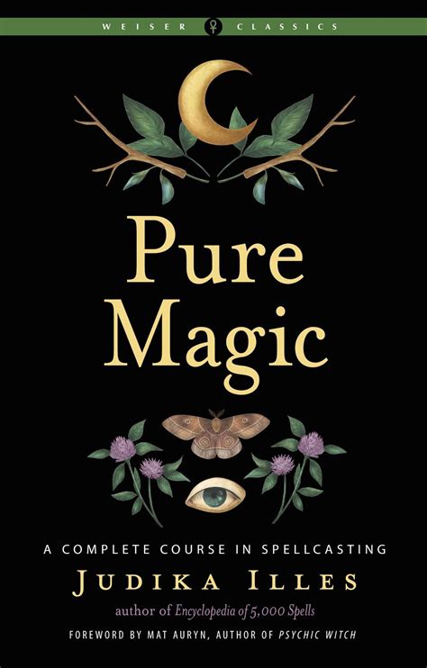 pure magic a complete course in spellcasting Reader